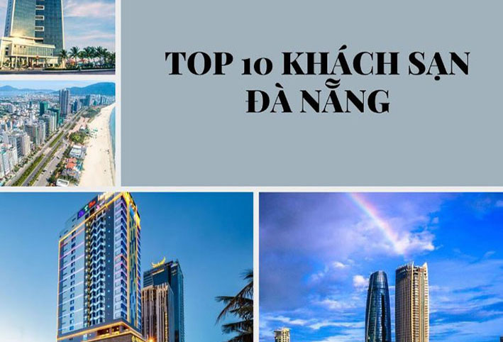 10 KHÁCH SẠN TỐT NHẤT ĐÀ NẴNG